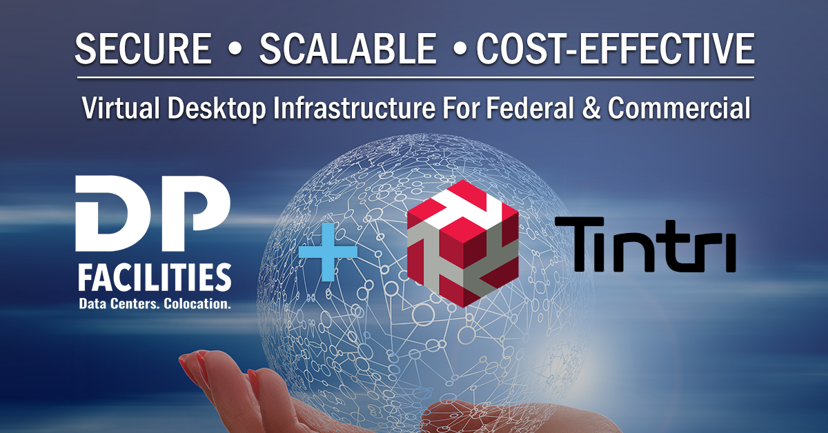DP Facilities Partners with Tintri to Deliver VDI Solutions, Addressing the New Urgency Around End-User Computing